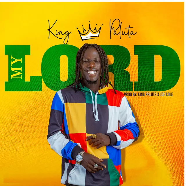 My Lord - song and lyrics by King Paluta | Spotify