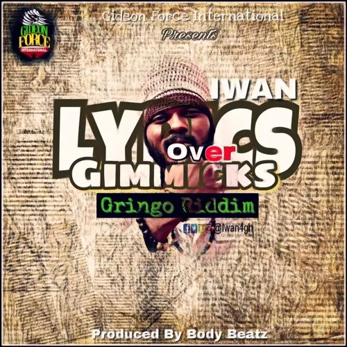 Stream IWAN - Lyrics Over Gimmicks (Gringo Riddim) by Ghana Music Radio | Listen online for free on SoundCloud