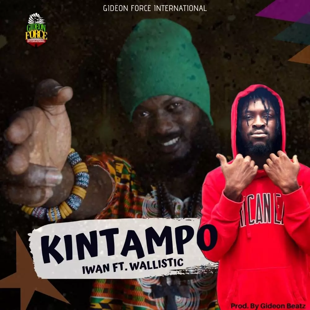 KINTAMPO (Prod. By Gideon Beatz) by IWAN ft WALLISTIC: Listen on Audiomack