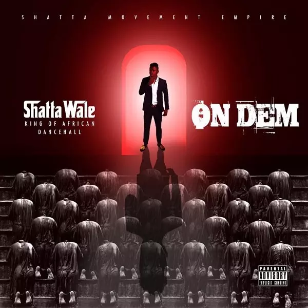 DOWNLOAD MP3: Shatta Wale - On Dem - NaijaVibes