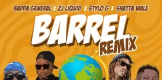 Badda General ft. Zj Liquid, Stylo G, Shatta Wale & Gold Up – Barrel (Remix) Barrel - Remix - song and lyrics by BADDA GENERAL, ZJ Liquid, Gold Up, Shatta Wale, Stylo G | Spotify