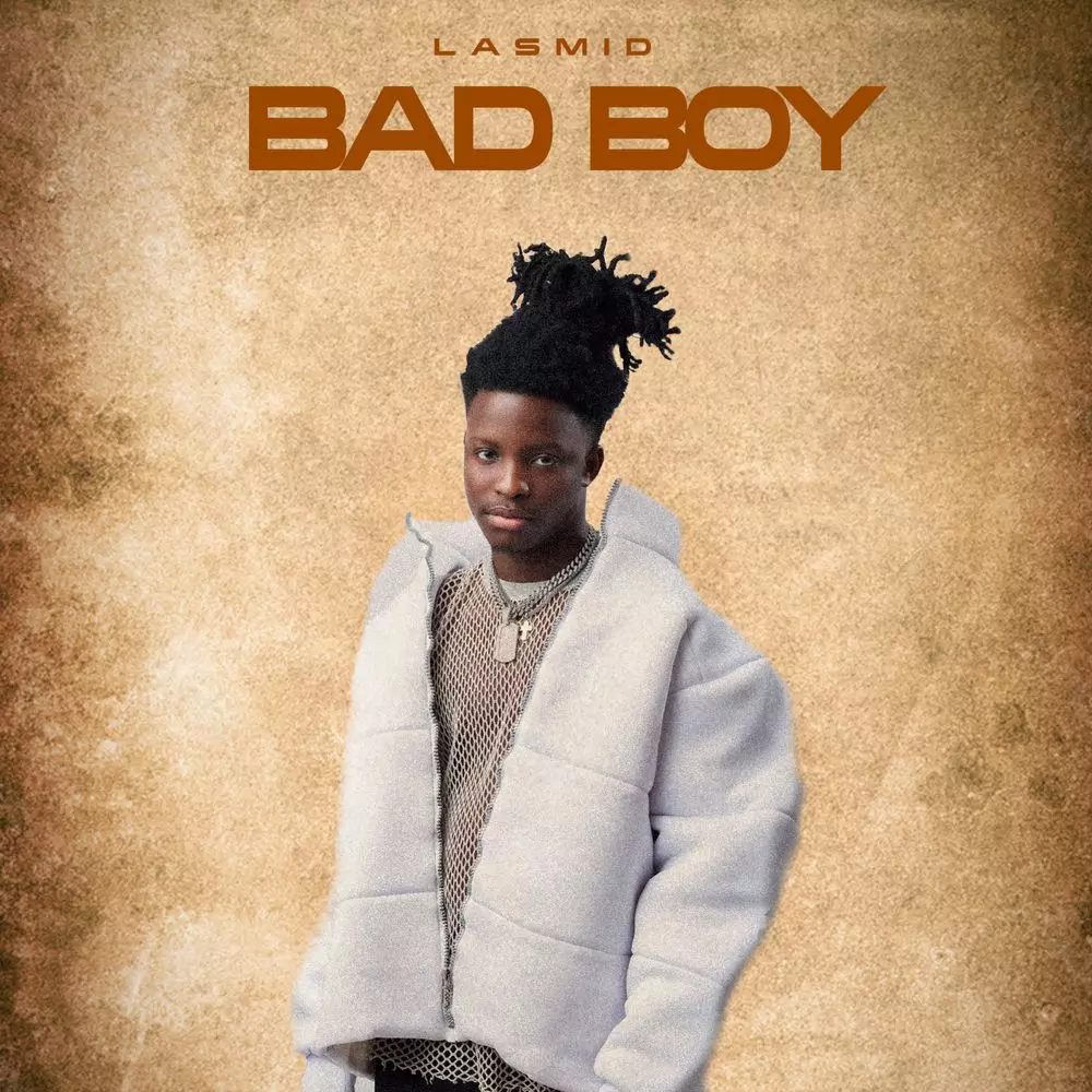 Bad Boy by Lasmid: Listen on Audiomack