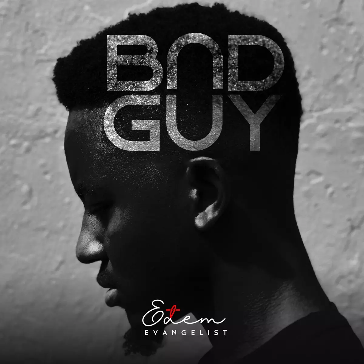 Bad Guy - Single by Edem Evangelist on Apple Music