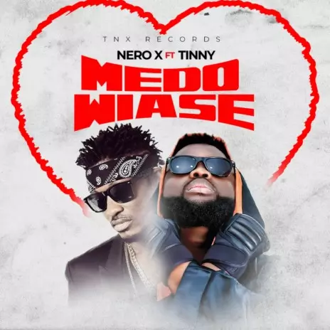 Nero X - Medo Wiase ft. Tinny MP3 Download & Lyrics | Boomplay