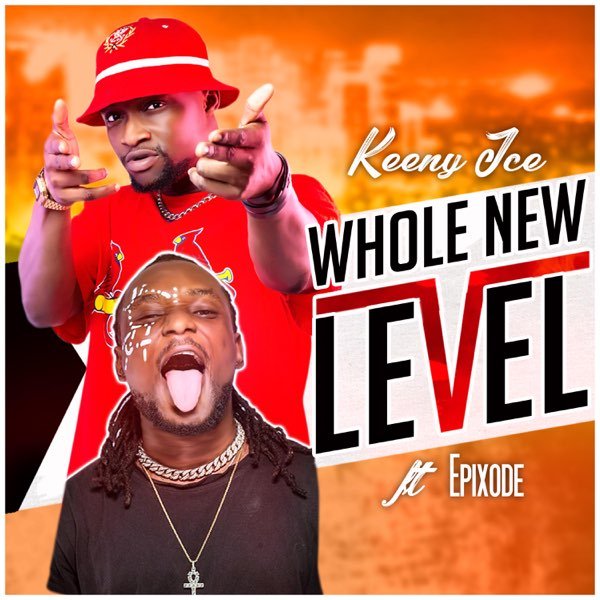 Whole New Level (feat. Epixode) - Single - Album by Keeny Ice - Apple Music