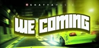 Shatta Wale – We Coming