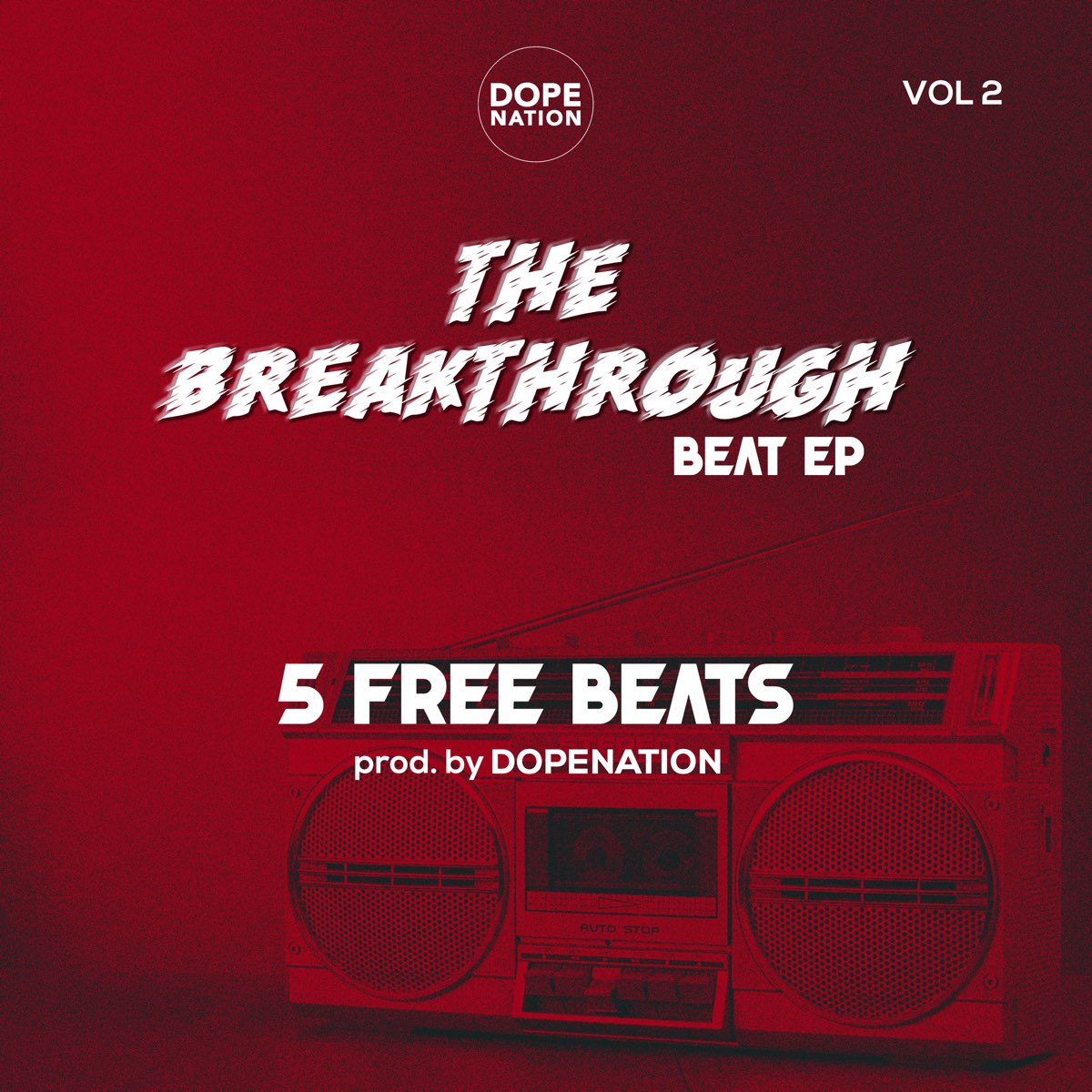 The Breakthrough Beat - EP - Album by DopeNation - Apple Music