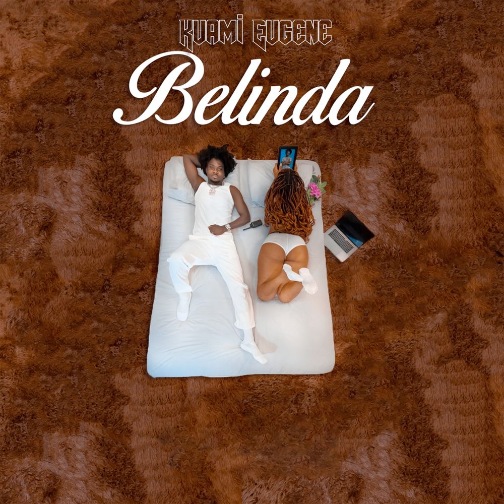 Belinda by Kuami Eugene: Listen on Audiomack