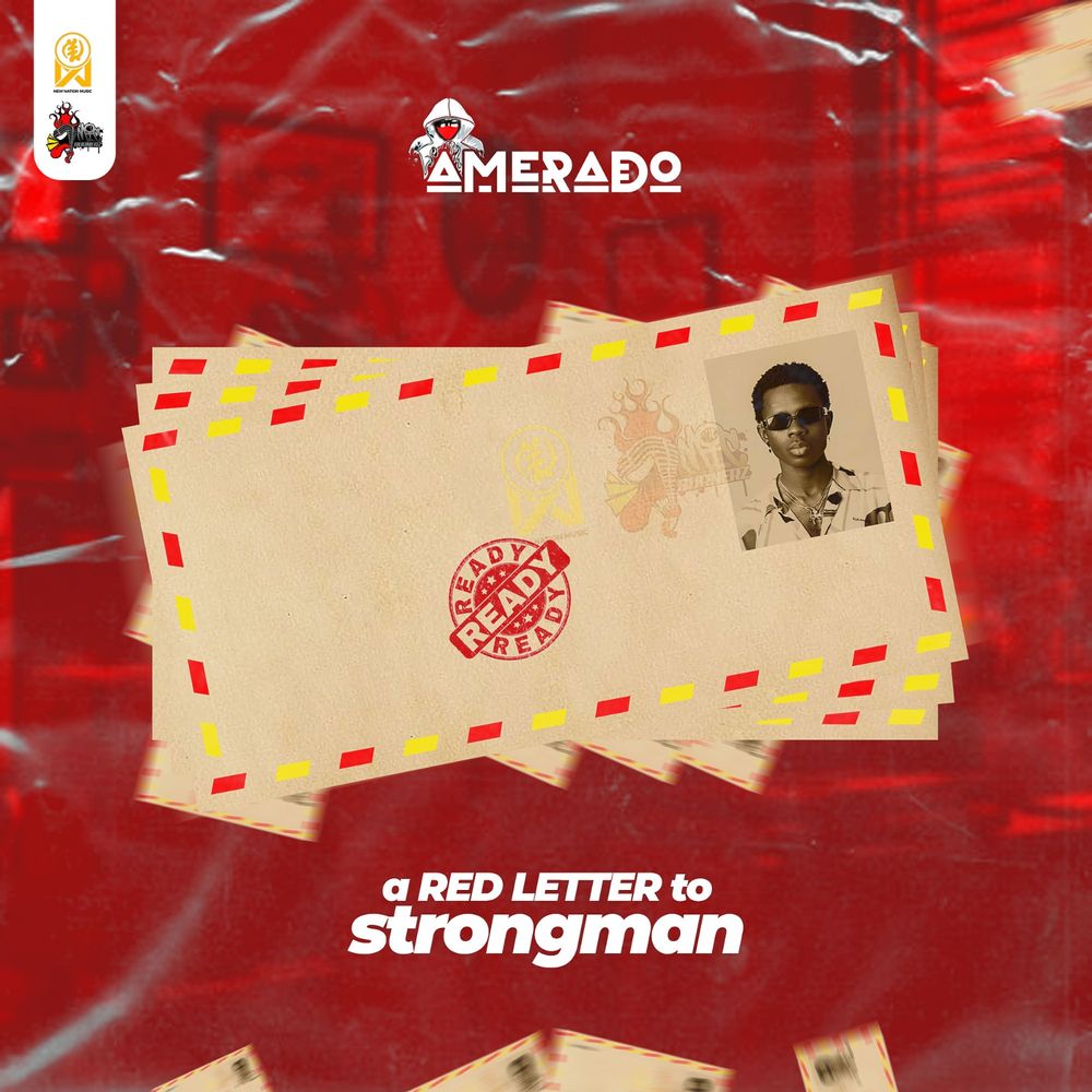 A Red Letter To Strongman by Amerado: Listen on Audiomack