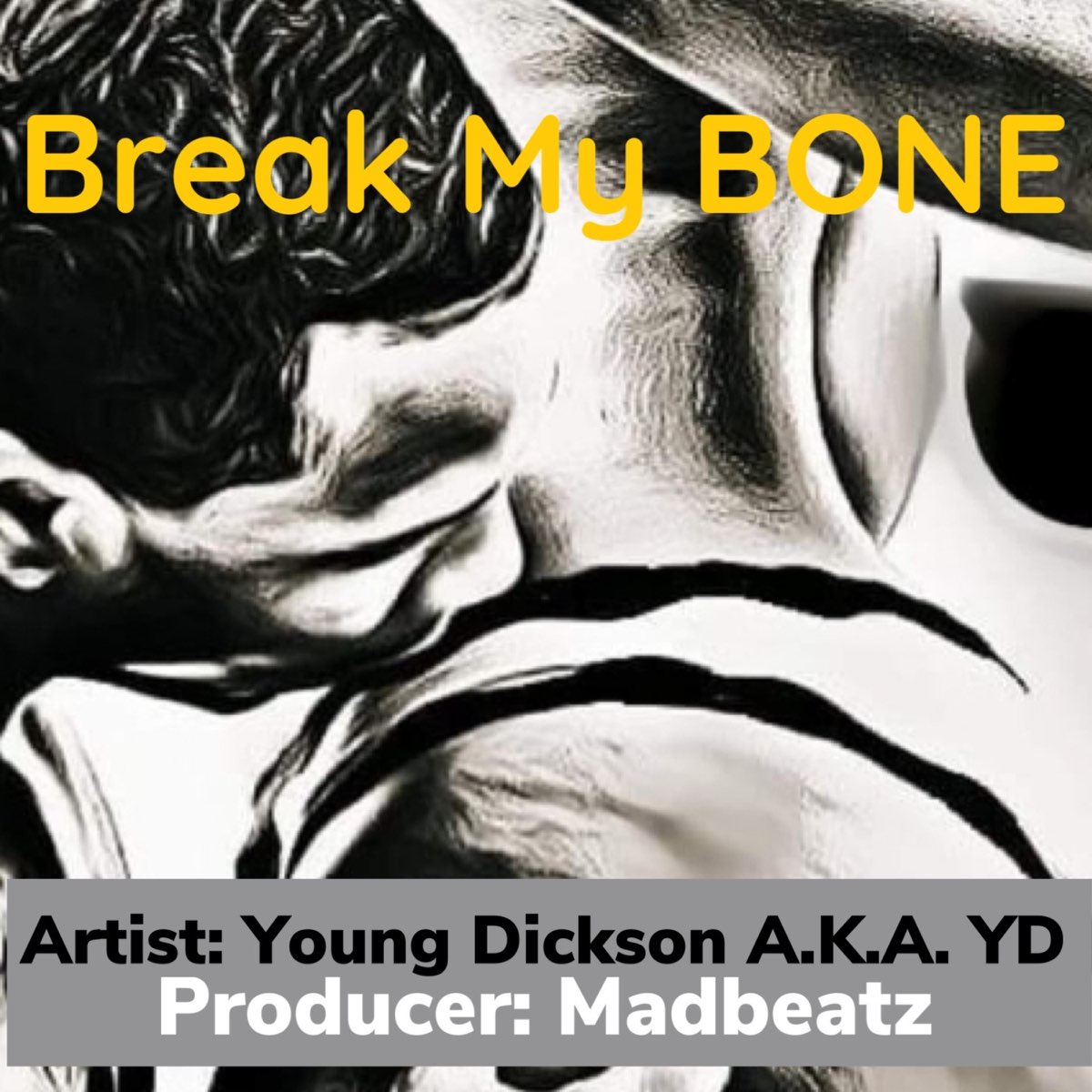 Break My Bone - Single - Album by Young Dickson A.K.A. YD - Apple Music