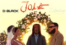 D-Black & Stonebwoy – Jolè D-Black – Jole Ft. Stonebwoy (Mp3 Download)