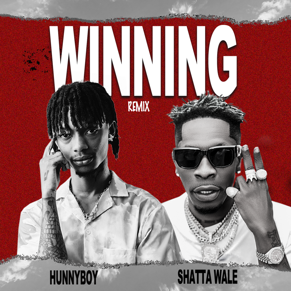 Hunnyboy - Winning (Remix) Ft. Shatta Wale (Mp3 Download)