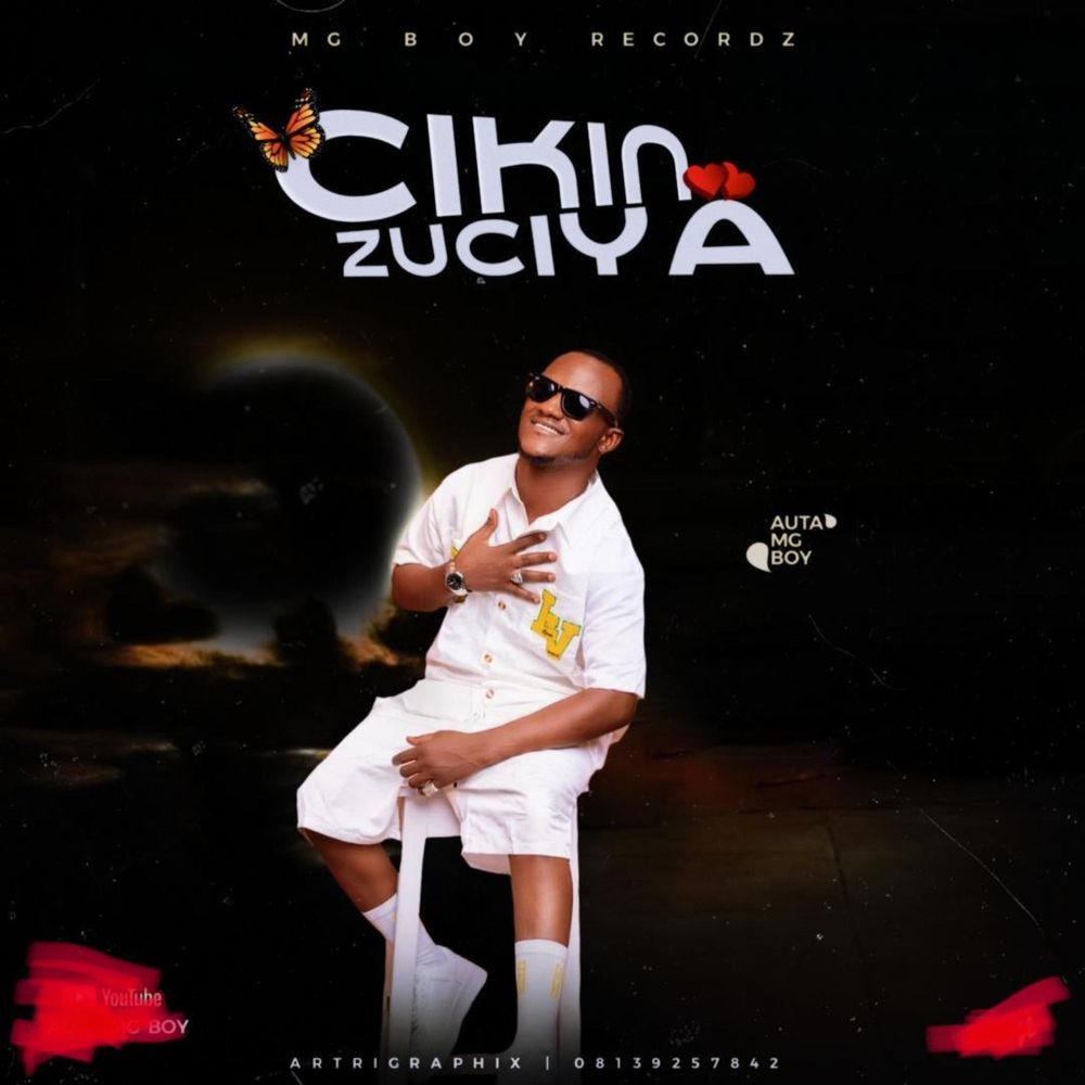 Cikin Zuciya by Auta mg boy: Listen on Audiomack