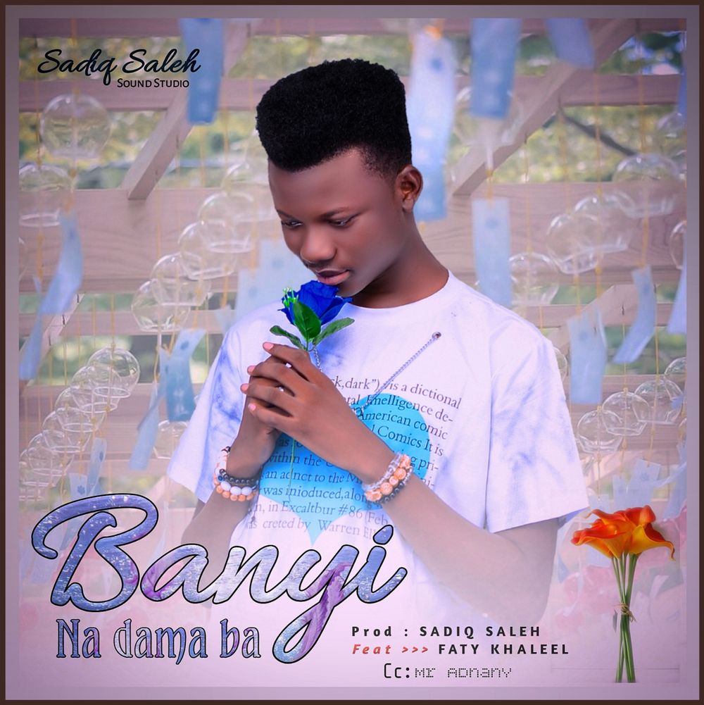 Banyi nadama ba by Sadiq Saleh: Listen on Audiomack