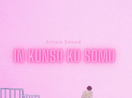 In Kunso Ku Somu - Single by Arewa Sound on Apple Music