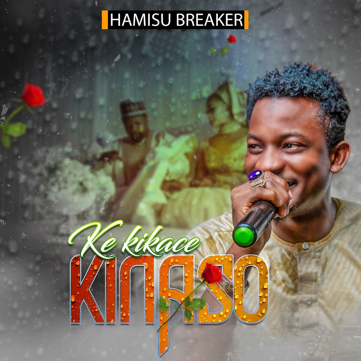 Ke Kikace Kinaso - Single by Hamisu Breaker on Apple Music