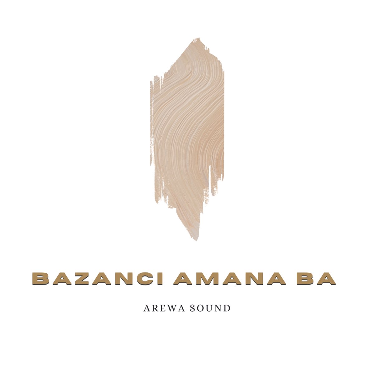 Bazanci Amana Ba - Single de Arewa Sound en Apple Music