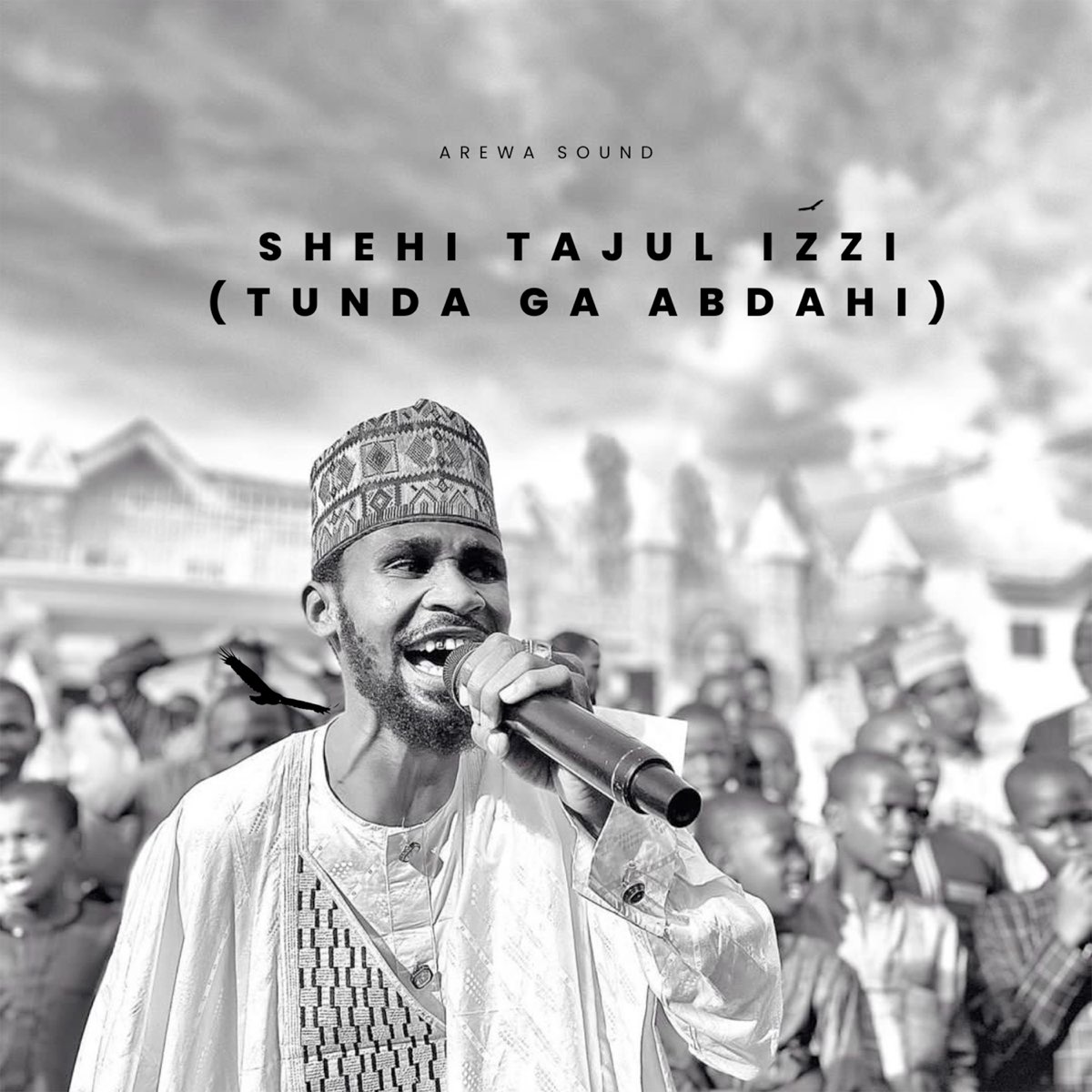 Shehi Tajul Izzi (Tunda Ga Abdahi) - EP by Arewa Sound on Apple Music