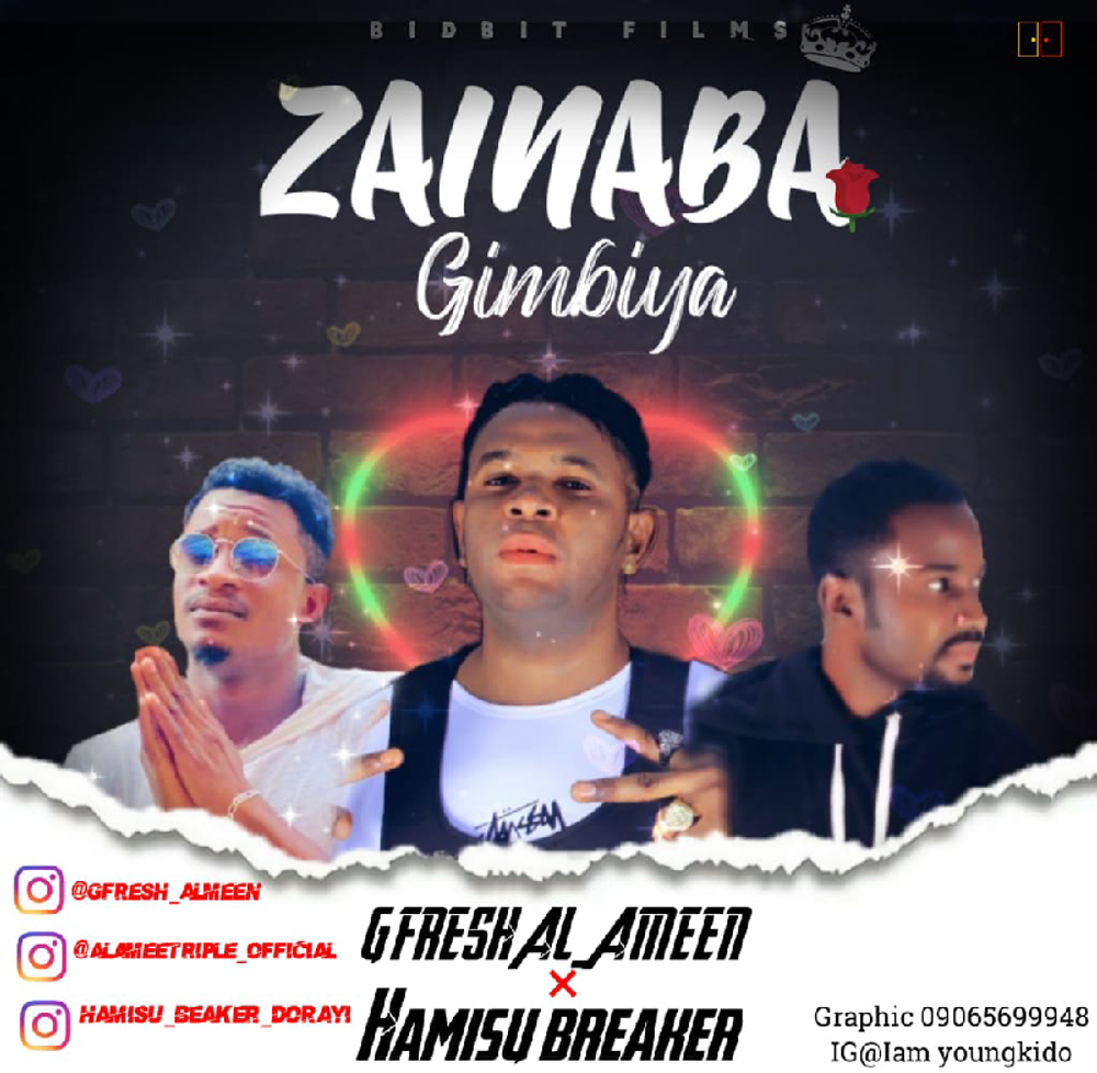 Zainaba Gimbiya || by GfreshAlameen Ft Hamisu Breaker: Listen on Audiomack