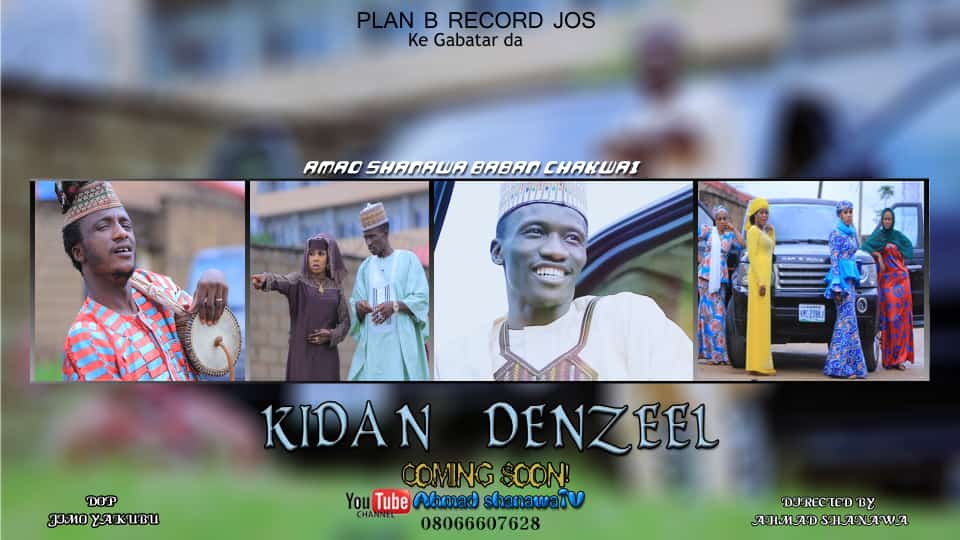 AUDIO&VIDEO: Ahmad Shanawa Kidan Denzel » HausaMini.Com.Ng