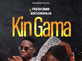 Kin Gama by Fresh Emir: Listen on Audiomack