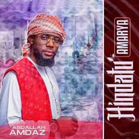 Hindatu Amarya - Abdallah Amdaz MP3 download | Hindatu Amarya - Abdallah Amdaz Lyrics | Boomplay Music