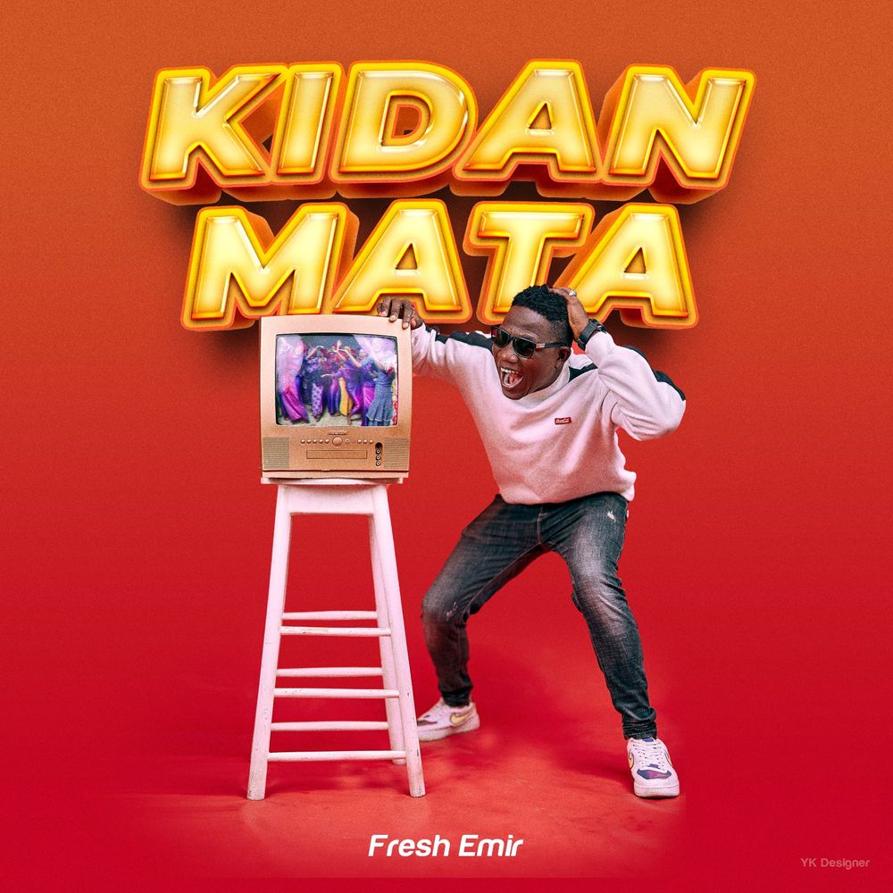 Kidan Mata by Fresh Emir: Listen on Audiomack