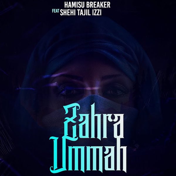 ‎Zahra Umma (feat. Shehi Tajul Izzi) - EP by Hamisu Breaker on Apple Music