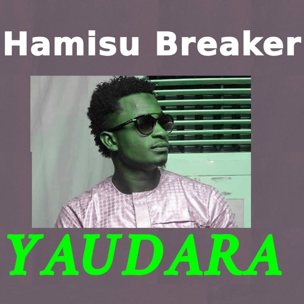 Yaudara - Single by Hamisu Breaker on Apple Music