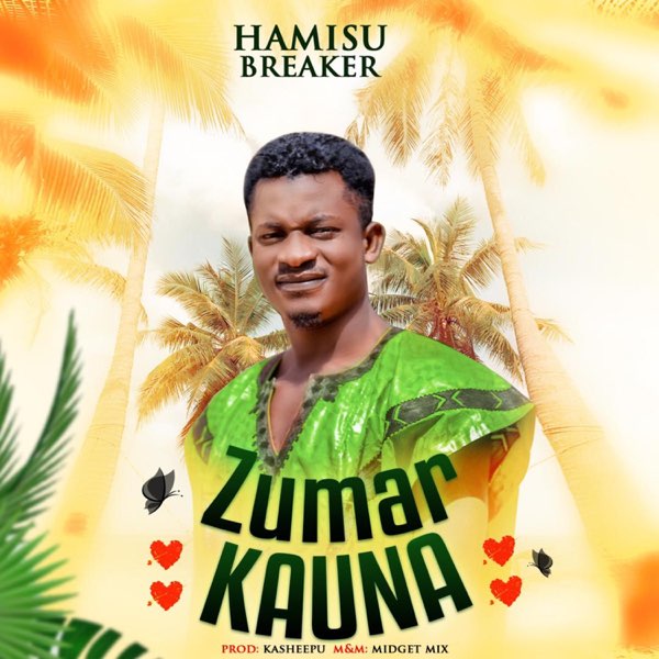 Zumar Kauna - Single by Hamisu Breaker on Apple Music