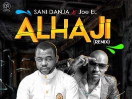 ‎Alhaji (Remix) [feat. Joe El.] - Single by Sani Danja on Apple Music