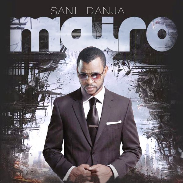 Mairo - Single by Sani Danja on Apple Music