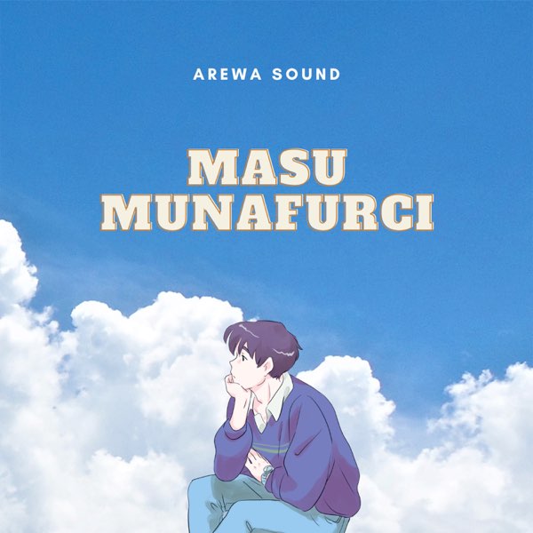 Masu Munafurci - Single by Arewa Sound on Apple Music