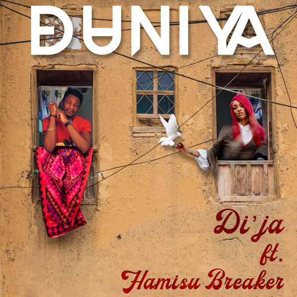 Duniya (feat. Hamisu Breaker) - Single by Di'Ja on Apple Music