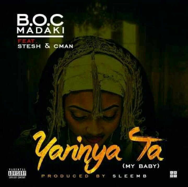 MUSIC: B.O.C Ft. Stesh X C.Man - Yarinya Ta | Gwariloaded