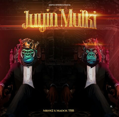 Music: Mr442 ft Madox TBB - Juyin Mulki