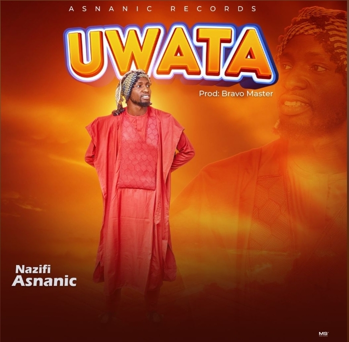 Nazifi Asnanic – Uwata (My Mom) (Mp3 Download) | NaijaStack