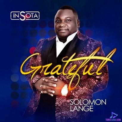 DOWNLOAD: Solomon Lange - Grateful Album » TunezJam