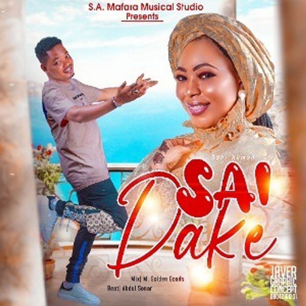 Sai Da Ke by Sani Ahmad: Listen on Audiomack