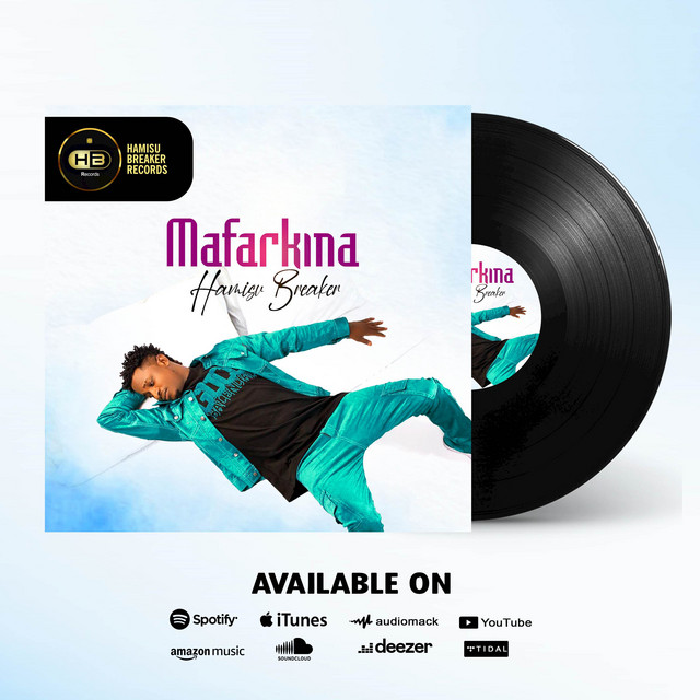 Mafarkina - song and lyrics by Hamisu Breaker | Spotify