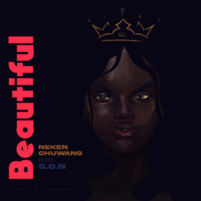 BEAUTIFUL - song and lyrics by Neken Chuwang | Spotify