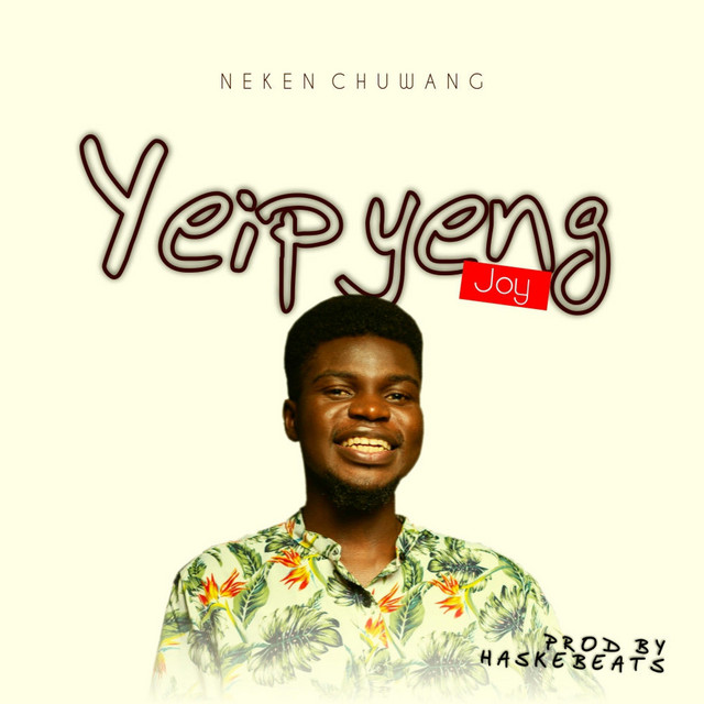 YEIPYENG (Joy) - song and lyrics by Neken Chuwang | Spotify