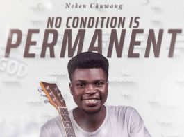 No Condition Is Permanent - Single by Neken Chuwang | Spotify