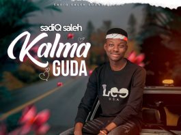 Kalma guda by Sadiq Saleh: Listen on Audiomack