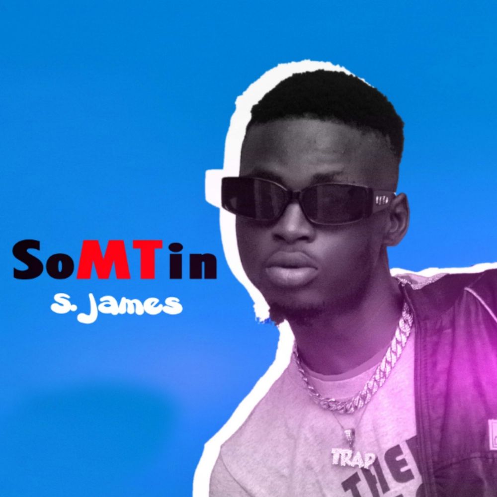 SoMTin by S.james: Listen on Audiomack