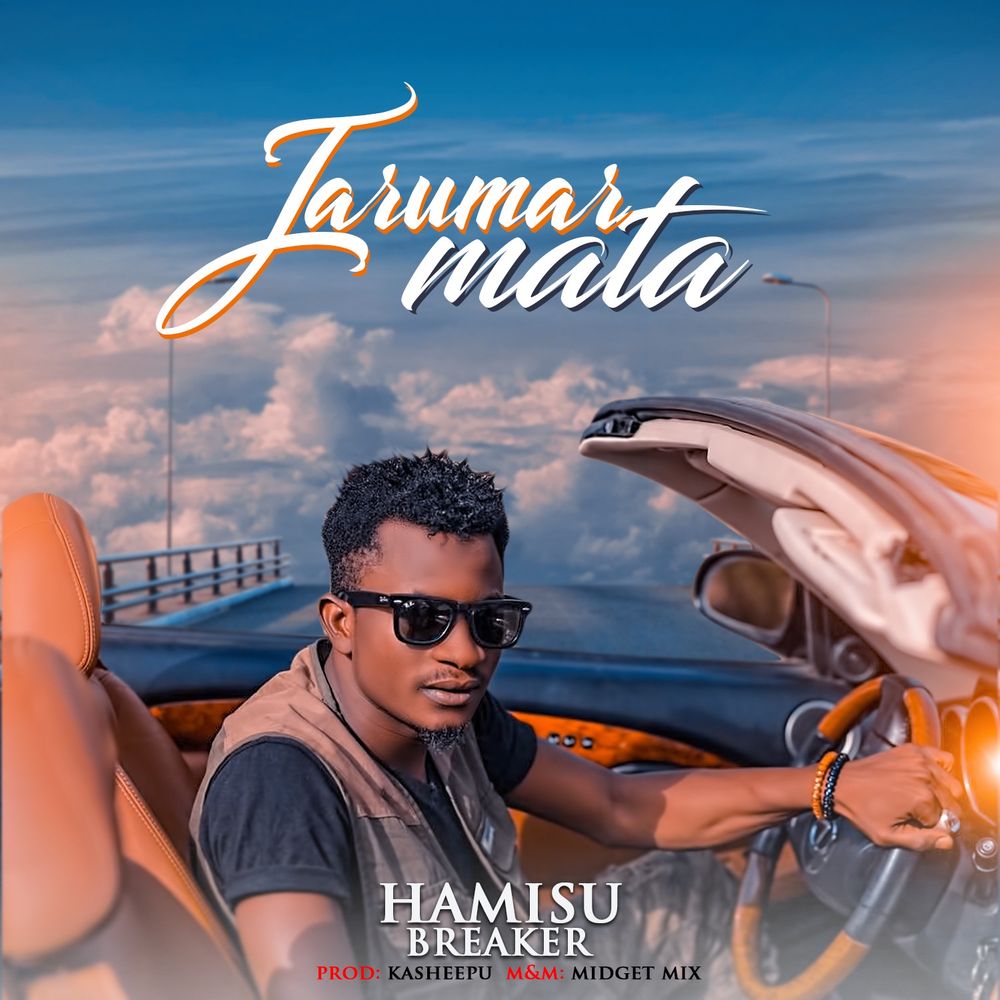 HAMISU BREAKER JARUMA by HAMISU BREAKER JARUMA prod by kasheepu: Listen on Audiomack