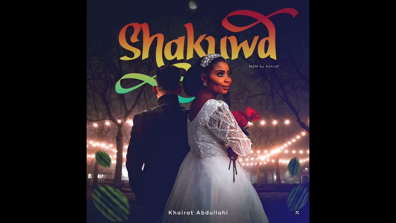Hairat Abdullahi - Shakuwa (Official Music Audio) - YouTube