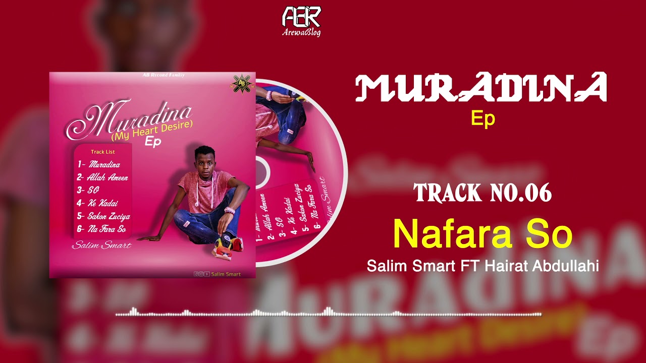 Salim Smart - Nafara So ft Hairat Abdullahi (Official Music Audio) T. 6 - YouTube