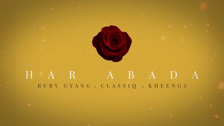 Ruby Gyang ft. Classiq & Kheengz – Har Abada