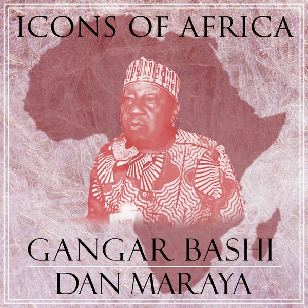 Gangar Bashi, Dan Maraya - Qobuz